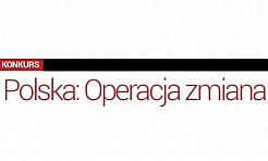Konkurs Polska: Operacja zmiana organizowany przez Ministerstwo Infrastruktury i Rozwoju - Serwis informacyjny z Raciborza - naszraciborz.pl