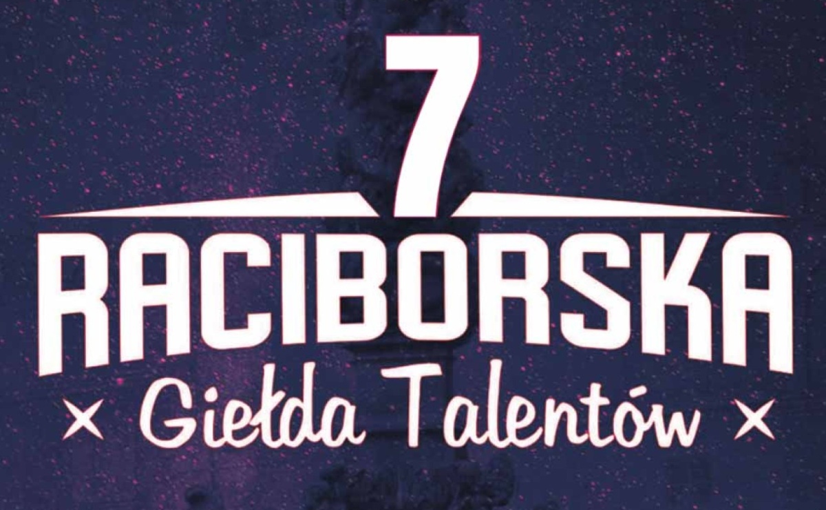 To już 7 edycja Raciborskiej Giełdy Talentów - ruszyły zapisy! - Serwis informacyjny z Raciborza - naszraciborz.pl