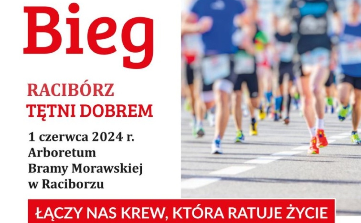 Racibórz tętni dobrem. Weź udział w biegu i wesprzyj honorowe krwiodawstwo - Serwis informacyjny z Raciborza - naszraciborz.pl
