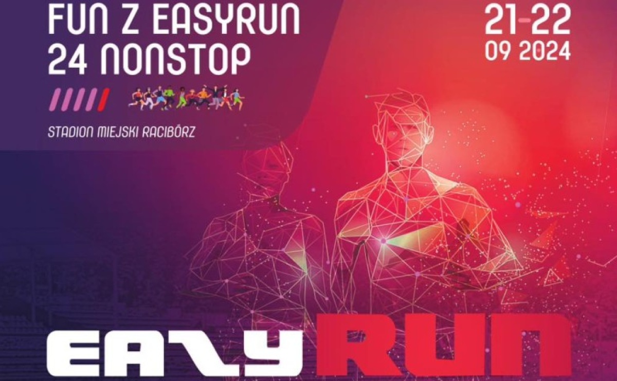 5 Edycja Biegu Fun z EasyRun 24h Nonstop - Serwis informacyjny z Raciborza - naszraciborz.pl