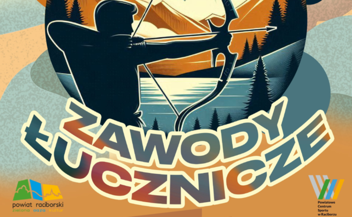 I ty możesz zostać Robin Hoodem! PCS zaprasza na strzelanie z łuku - Serwis informacyjny z Raciborza - naszraciborz.pl