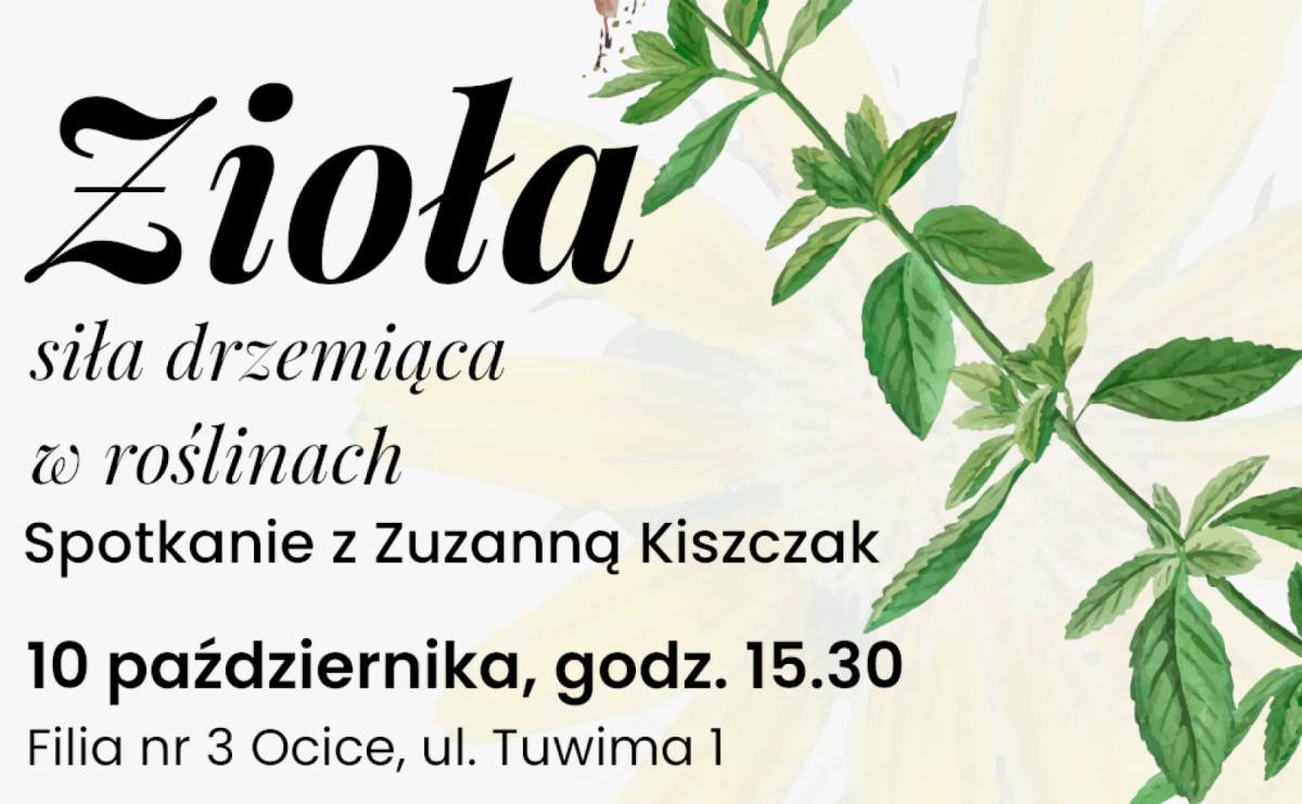 Zioła - siła drzemiąca w roślinach. Biblioteka w Ocicach zaprasza na spotkanie z Zuzanną Kiszczak - Serwis informacyjny z Raciborza - naszraciborz.pl
