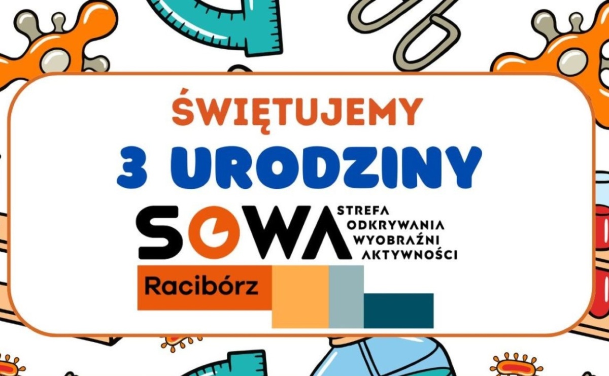 Świętujemy trzecie urodziny SOWA Racibórz - Serwis informacyjny z Raciborza - naszraciborz.pl