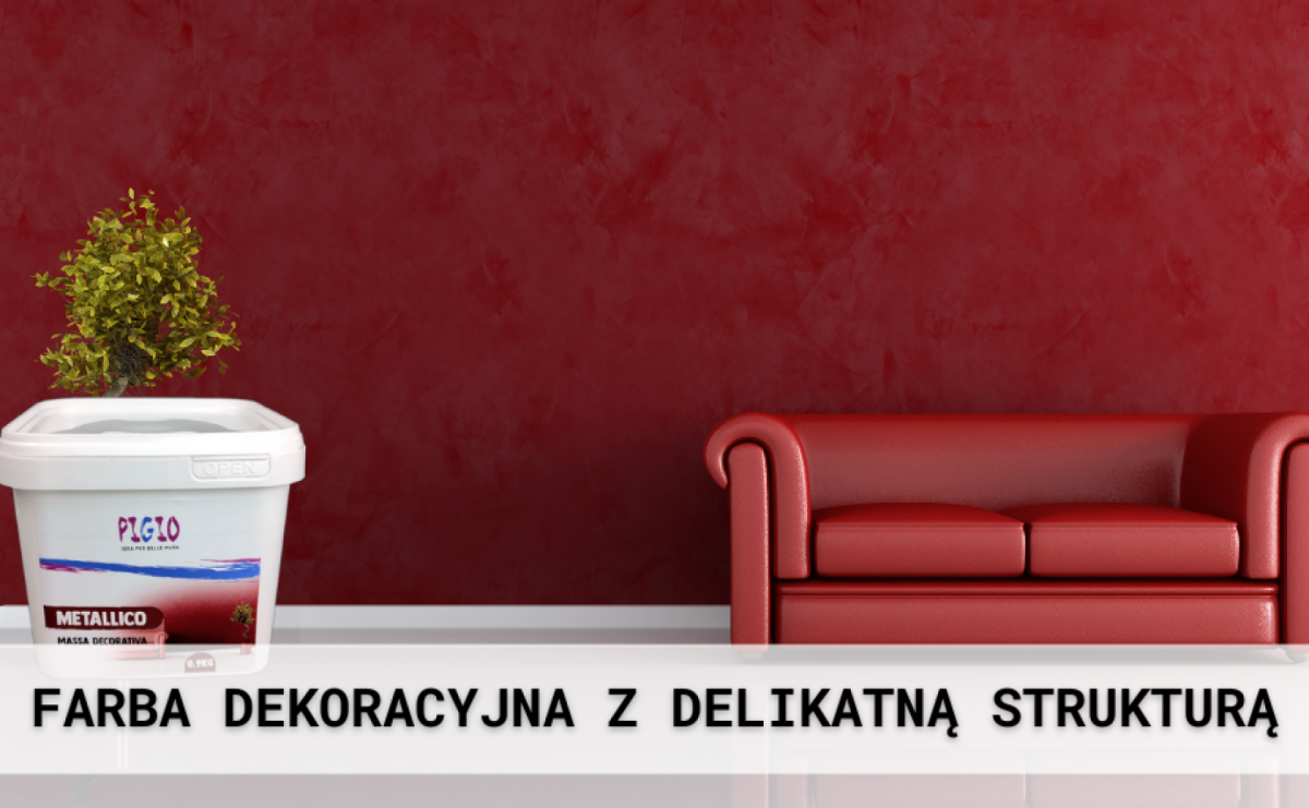 Inspiracje do metamorfozy wnętrz – farba dekoracyjna z delikatną strukturą - Serwis informacyjny z Raciborza - naszraciborz.pl