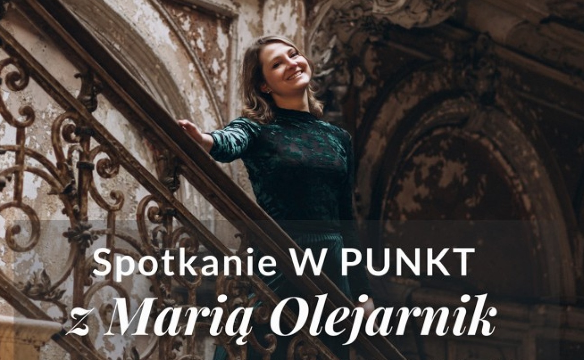 Spotkanie W PUNKT z Marią Olejarnik. ODKRYTE, NIEODKRYTE - kulisy pracy konserwator zabytków - Serwis informacyjny z Raciborza - naszraciborz.pl