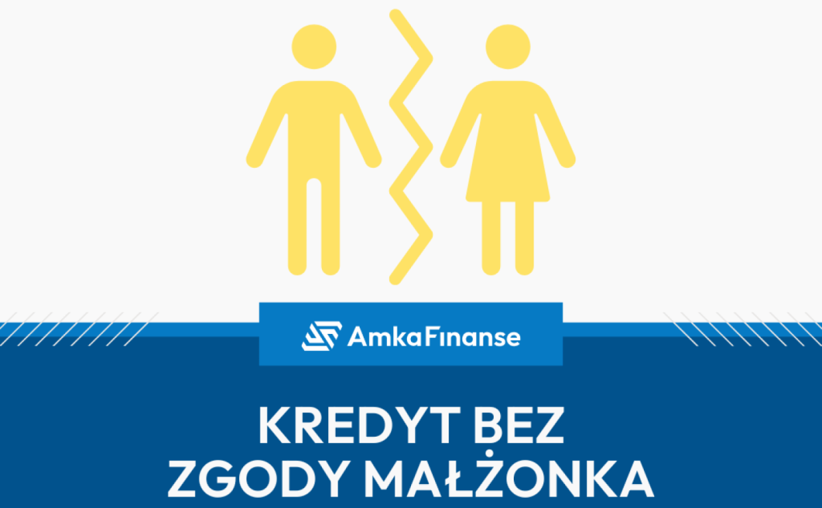 Kredyt bez zgody małżonka