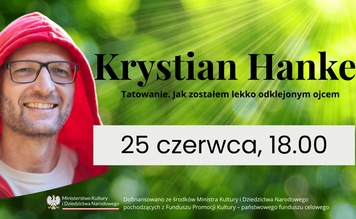 Jak zostać odklejonym ojcem? Krystian Hanke odwiedzi Racibórz 25 czerwca - Serwis informacyjny z Raciborza - naszraciborz.pl