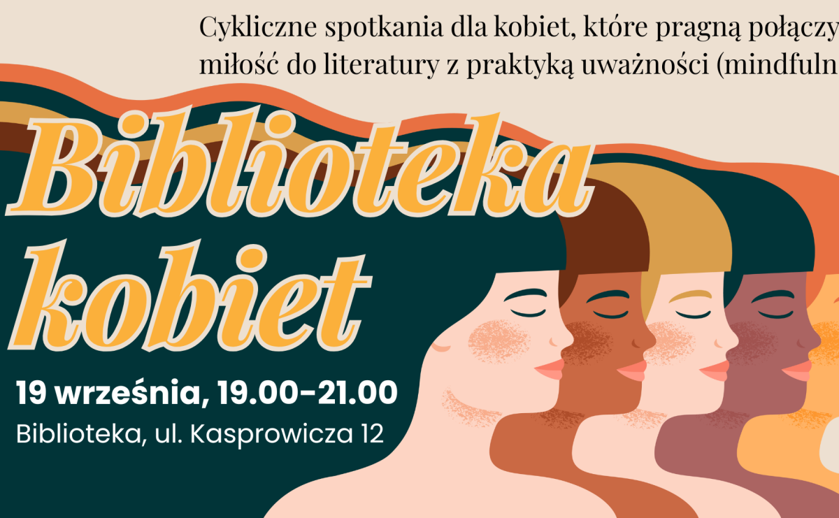 Biblioteka kobiet – nowe cykliczne spotkania w Wypożyczalni Głównej - Serwis informacyjny z Raciborza - naszraciborz.pl
