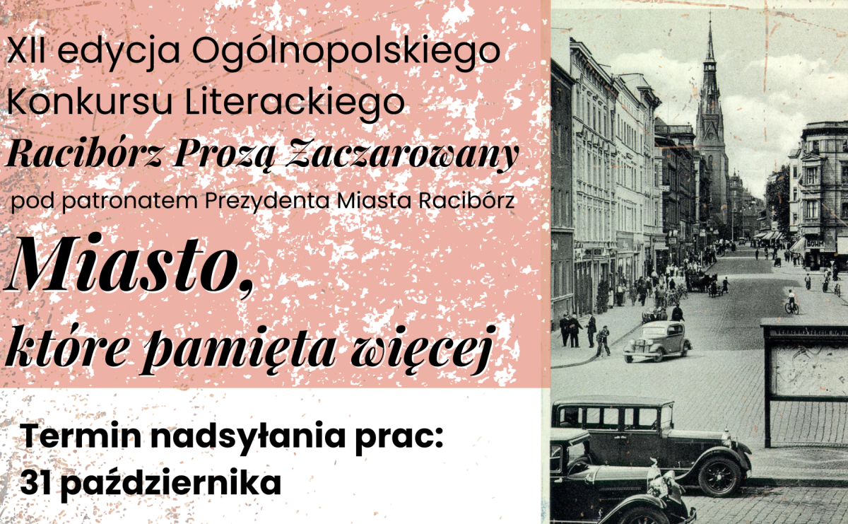 Racibórz… Miasto, które pamięta więcej! Napisz opowiadanie – wygraj atrakcyjne nagrody - Serwis informacyjny z Raciborza - naszraciborz.pl