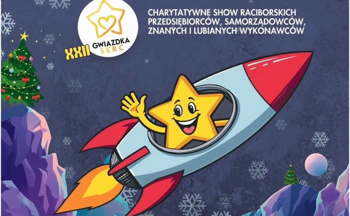 XXI Gwiazdka Serc w Kosmosie! Wielki Charytatywny Koncert w Raciborzu! - Serwis informacyjny z Raciborza - naszraciborz.pl