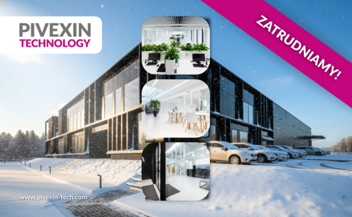 Dołącz do zespołu PIVEXIN TECHNOLOGY – Razem kształtujmy przyszłość technologii w Babicach, koło Raciborza! - Serwis informacyjny z Raciborza - naszraciborz.pl