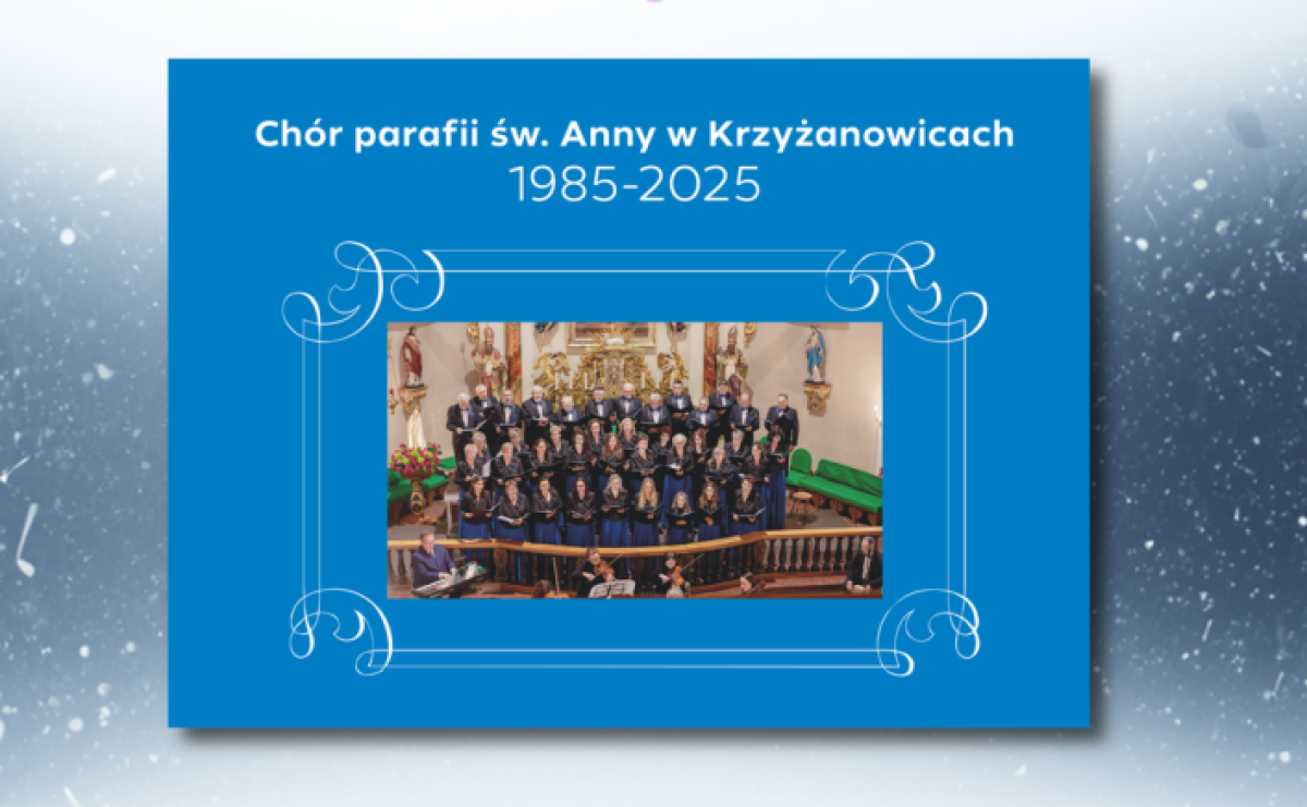 40 lat działalności chóru parafii św. Anny w Krzyżanowicach w nowej książce - Serwis informacyjny z Raciborza - naszraciborz.pl