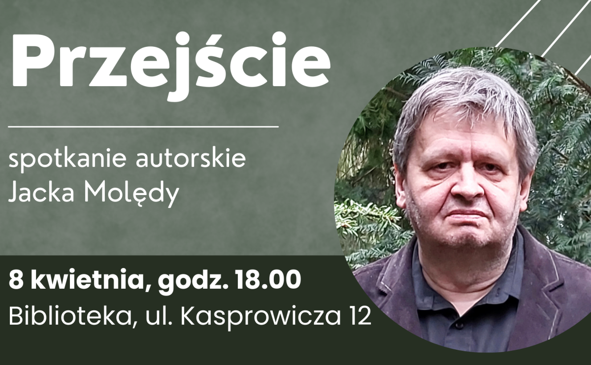 Przejście - spotkanie autorskie Jacka Molędy w raciborskiej bibliotece - Serwis informacyjny z Raciborza - naszraciborz.pl