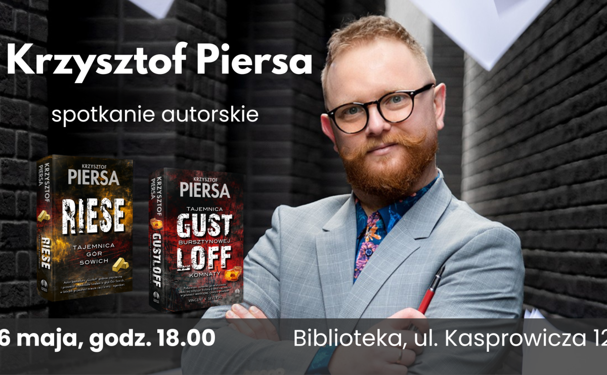 Biblioteka zaprasza na spotkanie z Krzysztofem Piersą - Serwis informacyjny z Raciborza - naszraciborz.pl