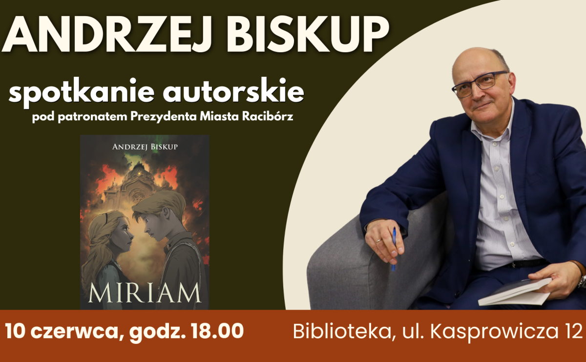 Biblioteka zaprasza na spotkanie z Andrzejem Biskupem - Serwis informacyjny z Raciborza - naszraciborz.pl