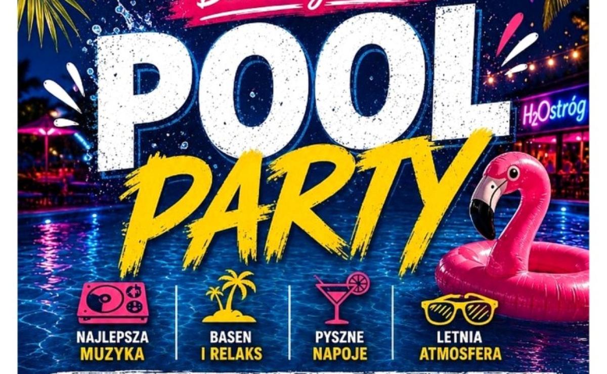 Pool Party 2026 na kąpielisku H2Ostróg. Noc pełna muzyki, piany i laserów - Serwis informacyjny z Raciborza - naszraciborz.pl