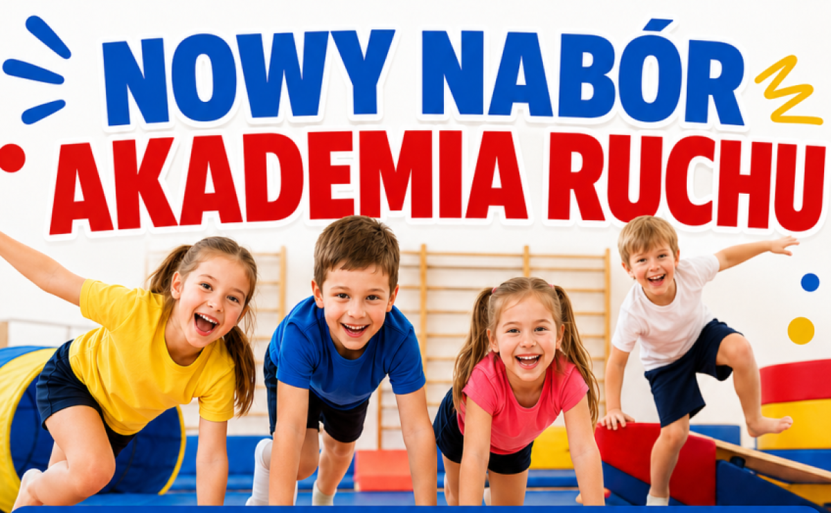 Zadbaj o zdrowie swojego dziecka. Akademia Ruchu prowadzi nabór na zajęcia dla dzieci - Serwis informacyjny z Raciborza - naszraciborz.pl