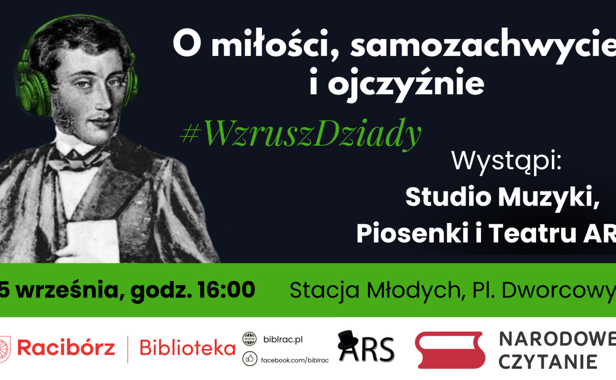 #WzruszDziady z biblioteką! Narodowe Czytanie Dziadów już 5 września w Raciborzu - Serwis informacyjny z Raciborza - naszraciborz.pl
