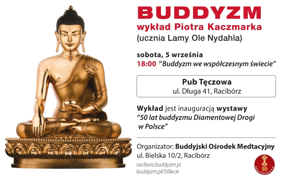 50 lat buddyzmu Diamentowej Drogi w Polsce. Wykład Piotra Kaczmarka i wystawa jubileuszowa w Raciborzu - Serwis informacyjny z Raciborza - naszraciborz.pl