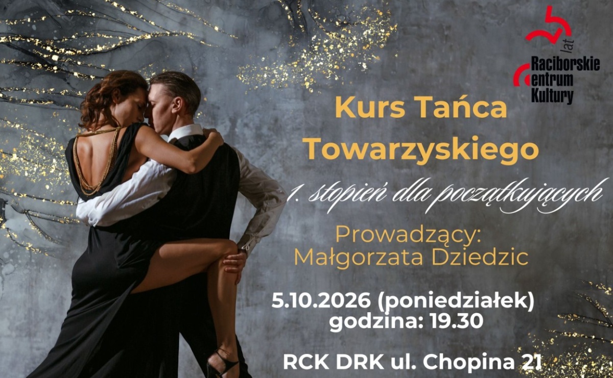 Kurs tańca towarzyskiego w Raciborzu. RCK zaprasza na pierwszy stopień - Serwis informacyjny z Raciborza - naszraciborz.pl